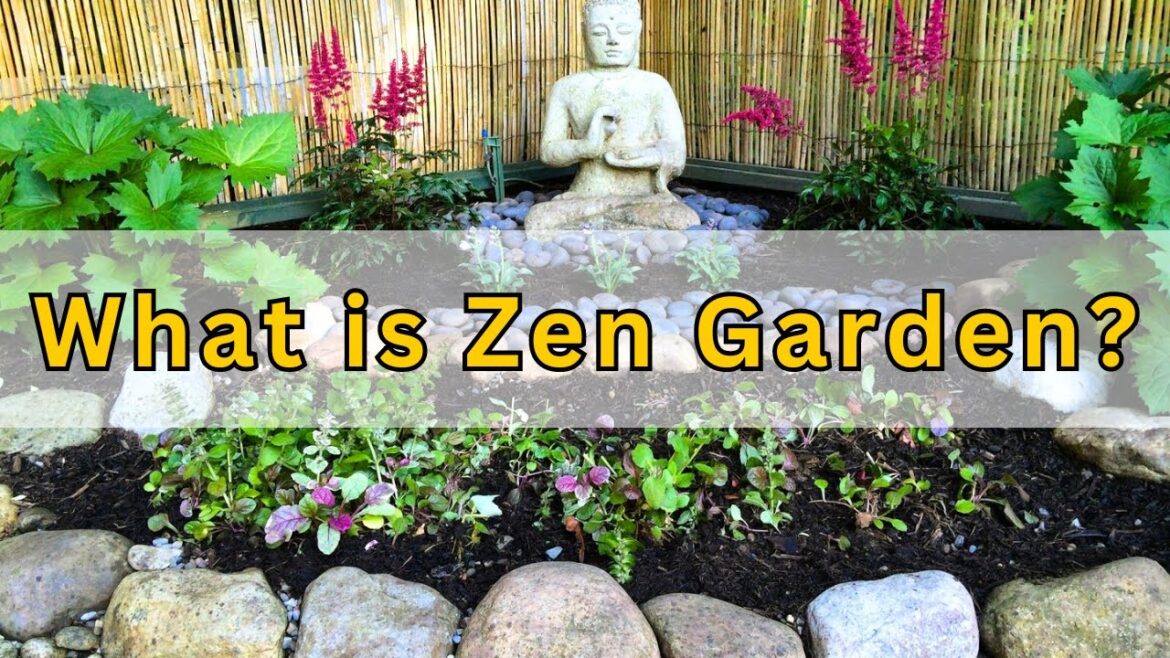 What is a Zen Garden? || How to create a Zen Garden with easy to follow steps?