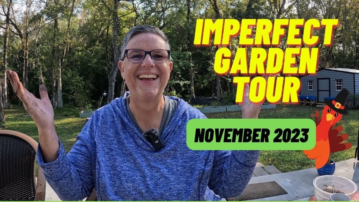 Another Imperfect Garden Tour – FULL Garden Tour & 2024 Plans – November 2023 Another Imperfect Garden Tour - FULL Garden Tour & 2024 Plans - November 2023