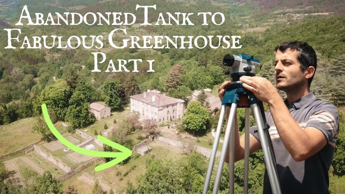 Transforming an Abandoned Water Tank into a Greenhouse: Part 1 Transforming an Abandoned Water Tank into a Greenhouse: Part 1