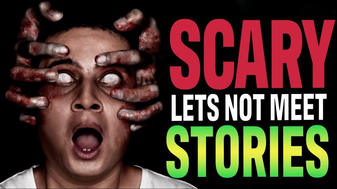 37 True Scary Lets Not Meet Stories To Fuel Your Nightmares 37 True Scary Lets Not Meet Stories To Fuel Your Nightmares
