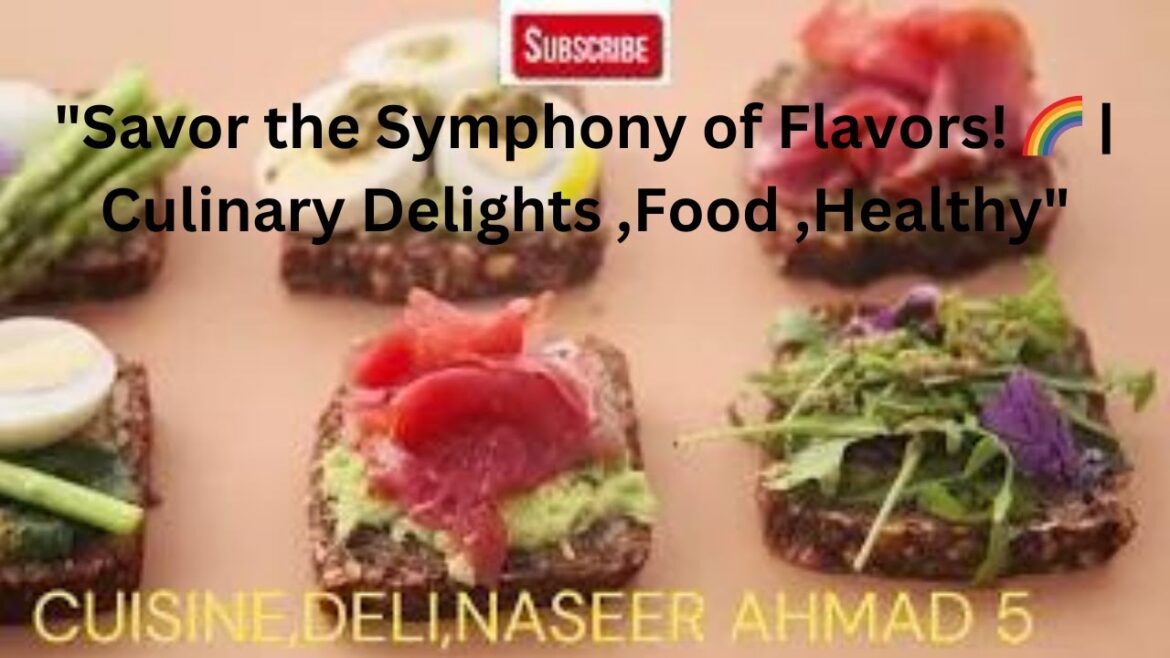 "Savor the Symphony of Flavors! 🌈 | Culinary Delights ,Food ,Healthy"