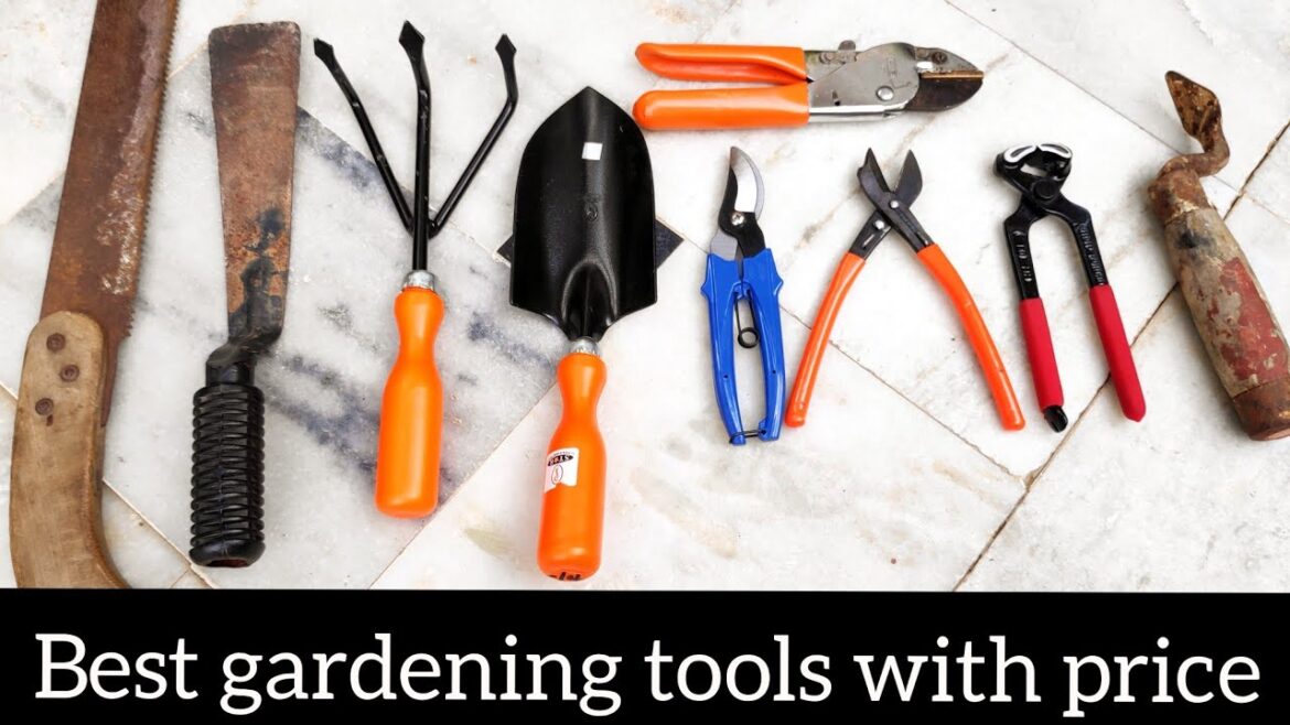 Best gardening tools n equipments with names n price, Garden tools u must have