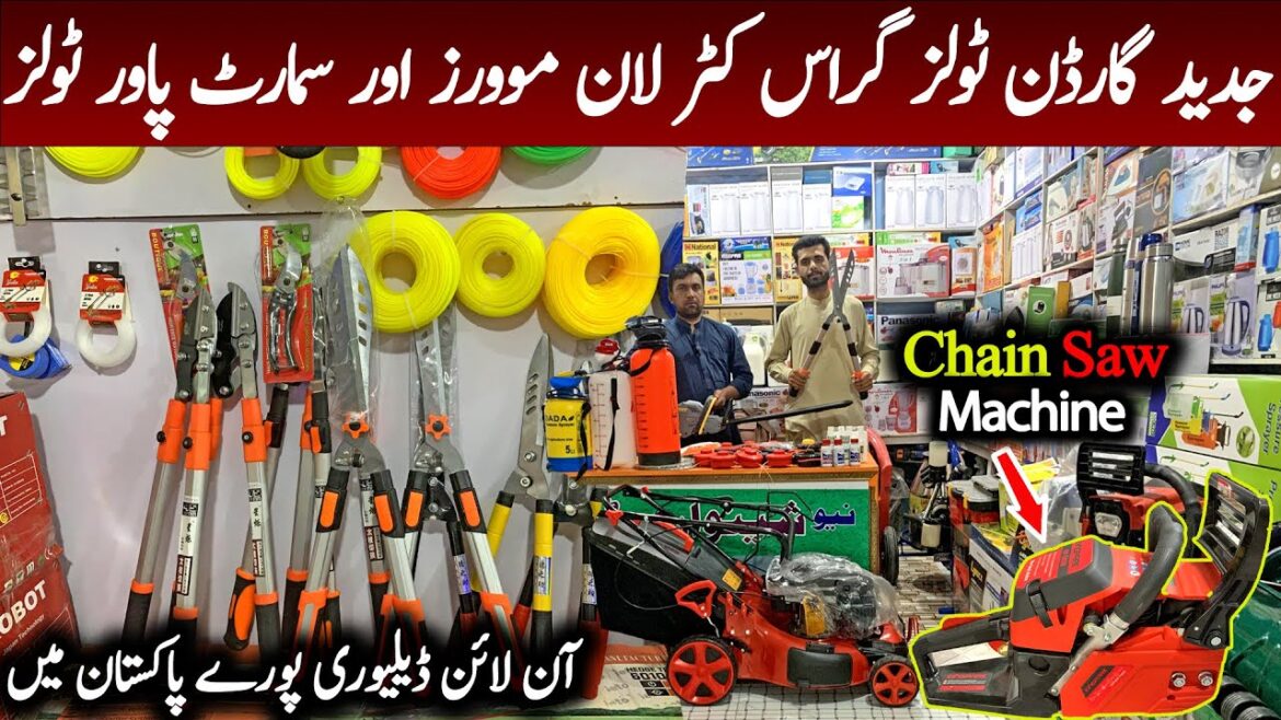 Garden tools wholesale market | lawn mower wholesale market In Pakistan | Cheap Price Power Tools Garden tools wholesale market | lawn mower wholesale market In Pakistan | Cheap Price Power Tools