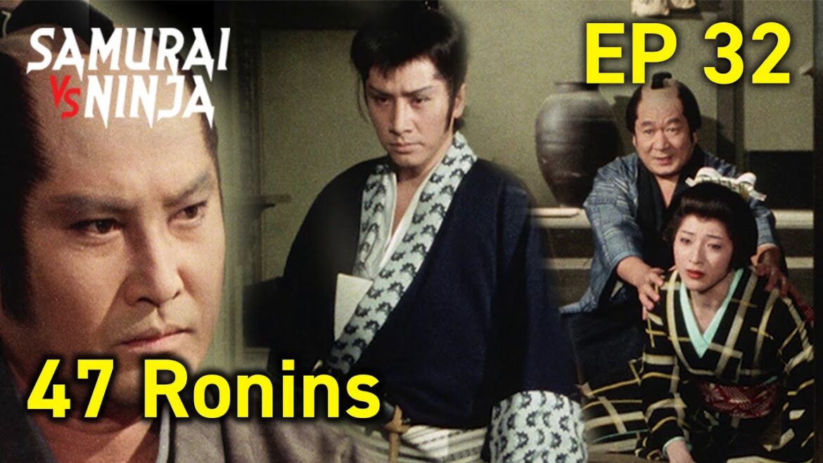 47 Ronins: Ako Roshi (1979) Full Episode 32 | SAMURAI VS NINJA | English Sub 47 Ronins: Ako Roshi (1979) Full Episode 32 | SAMURAI VS NINJA | English Sub