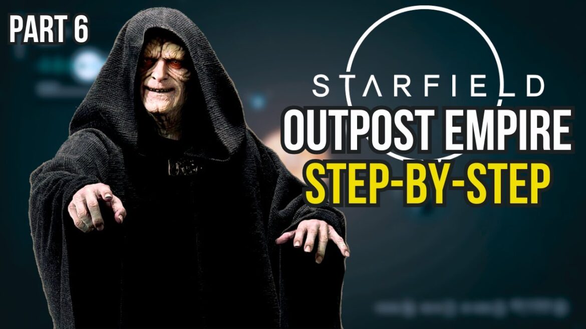 The Final Frontier - Starfield Outpost Guide Series Part 6