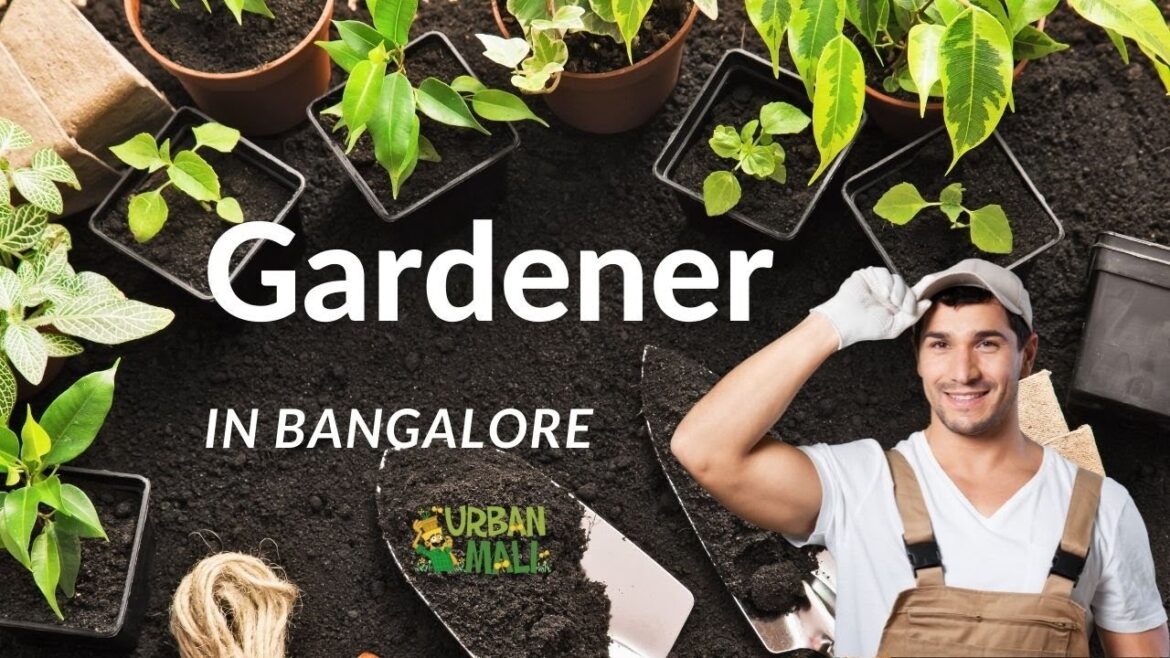 Gardener in Bangalore