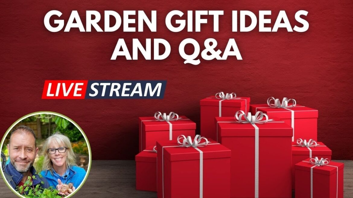 LIVE | Garden Gift Ideas And Q&A #Live #garden #gifts