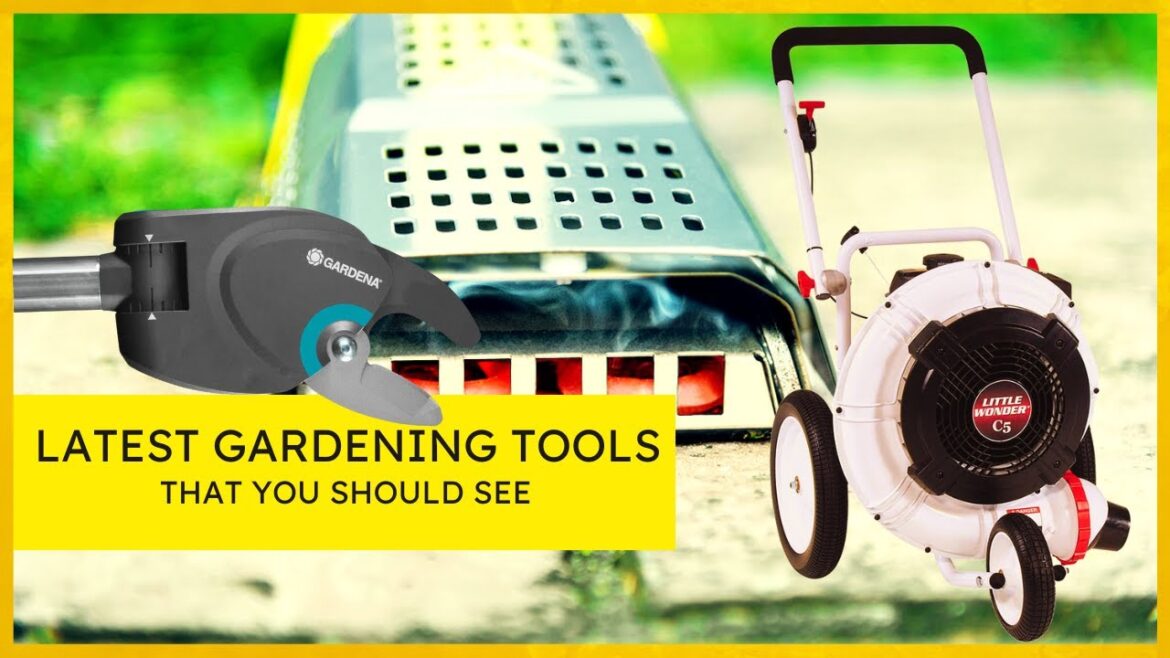 Latest Gardening Tools That You Need See