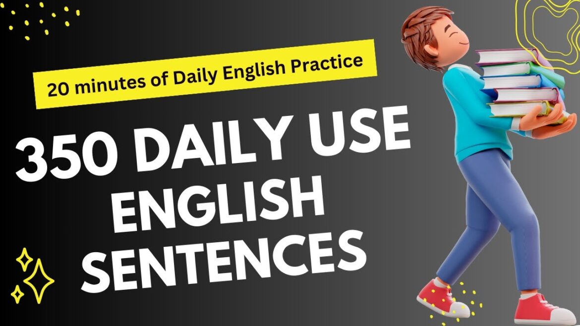 Daily Use English Sentences Practice! – 1 Daily Use English Sentences Practice! - 1