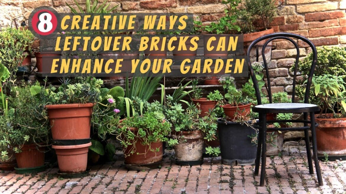 8 Creative ways Leftover Bricks can Enhance Your Garden