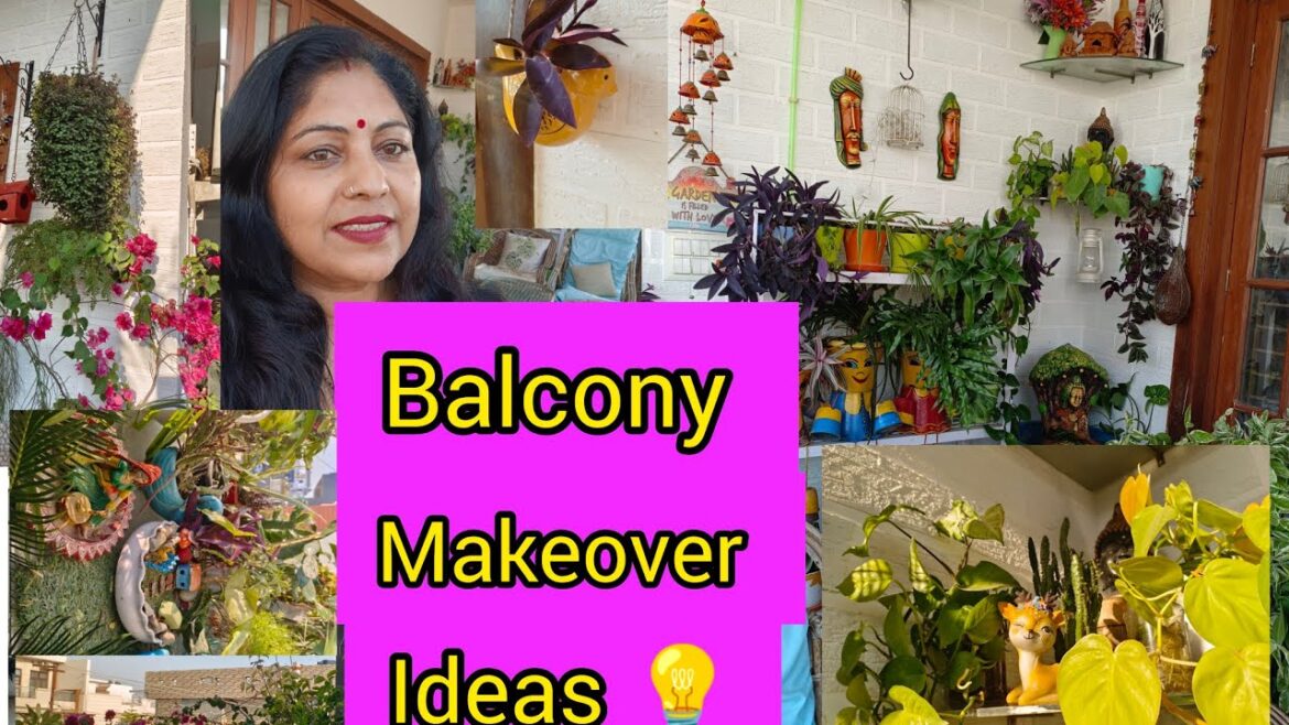 Balcony Makeover part l || Balcony Decoration ideas ||balcony garden design || balcony garden tour