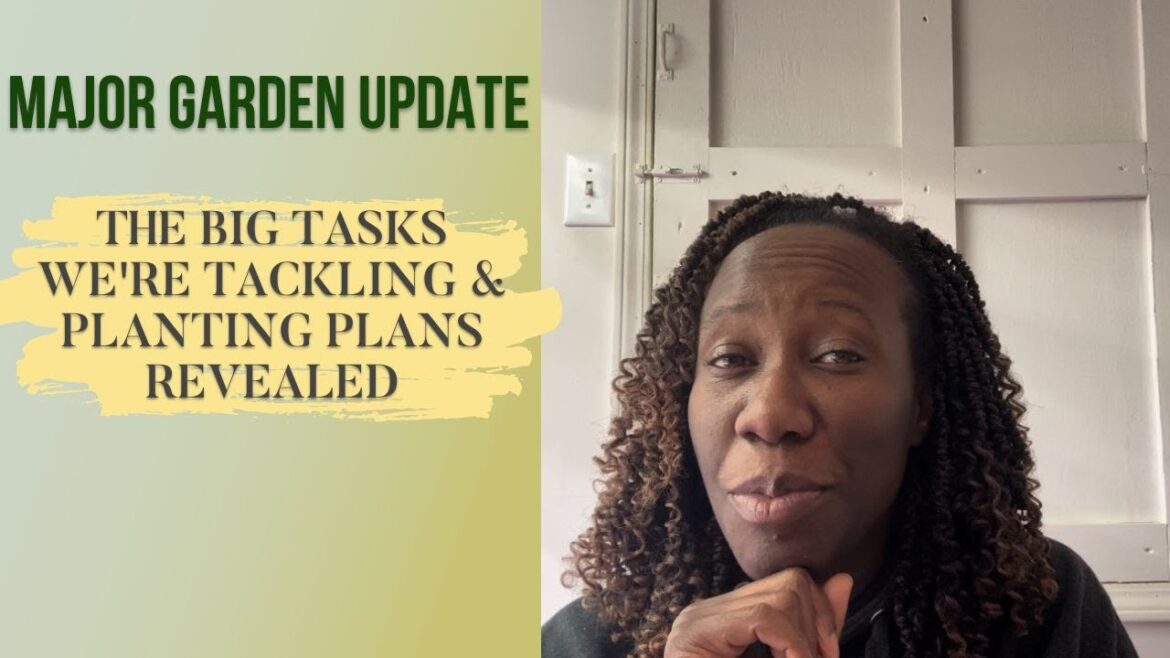 Major Garden Update: The Big Tasks We’re Tackling & Planting Plans Revealed Major Garden Update: The Big Tasks We're Tackling & Planting Plans Revealed