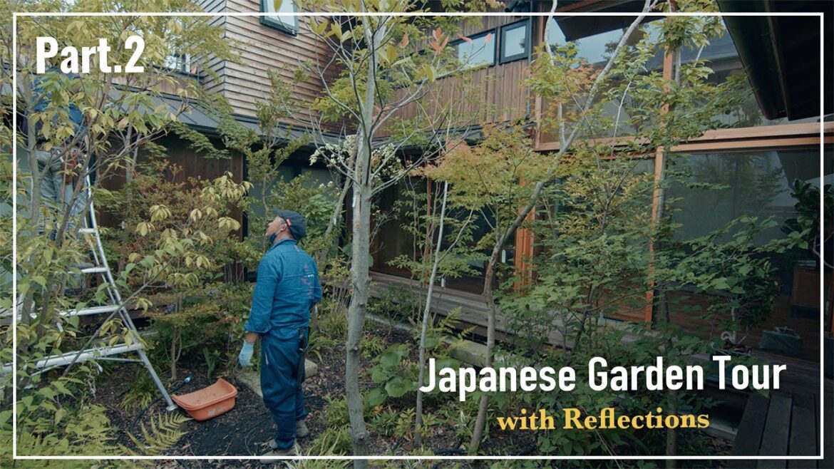 (Part.2) Japanese Garden Tour with Reflections: Recalling Two Years of Our Creations (Part.2) Japanese Garden Tour with Reflections: Recalling Two Years of Our Creations