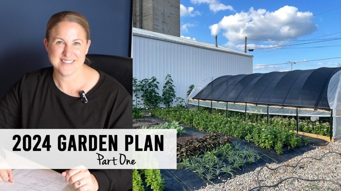 2024 Garden Plan :  Part One!  Cut Flower Farm : Sunshine and Flora