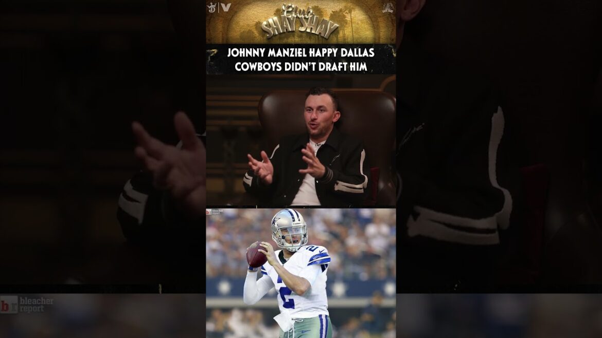 Johnny Manziel Is Happy the Dallas Cowboys Didn’t Draft Him | CLUB SHAY SHAY
