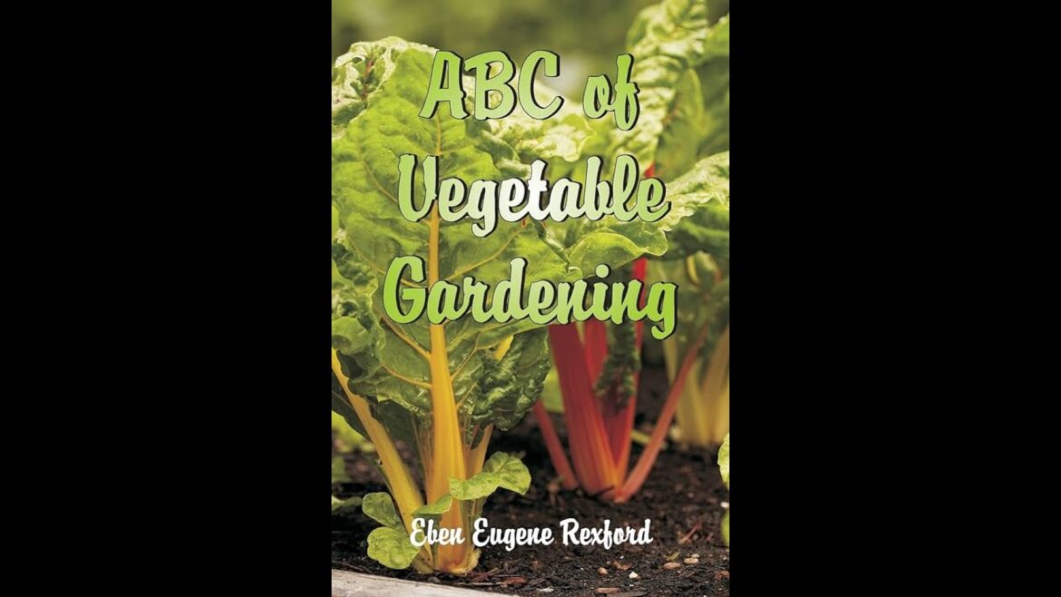 ABC of Vegetable Gardening by Eben Eugene Rexford – Audiobook ABC of Vegetable Gardening by Eben Eugene Rexford - Audiobook