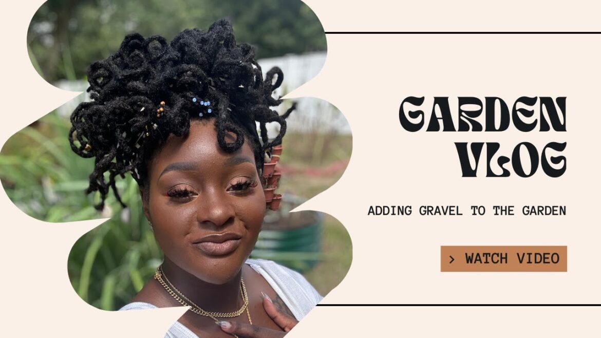 Garden Vlog | Adding Gravel | Daddy-Daughter Time Garden Vlog | Adding Gravel | Daddy-Daughter Time