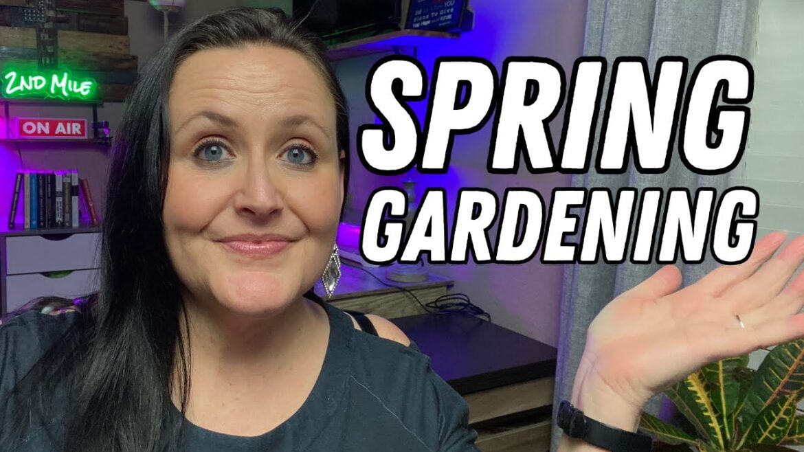 Unveiling Spring Garden: Clean Up & Tour With Future Plans Unveiling Spring Garden: Clean Up & Tour With Future Plans