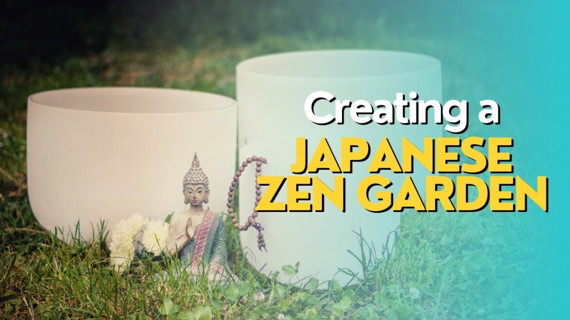 Creating a Japanese Zen Garden Creating a Japanese Zen Garden