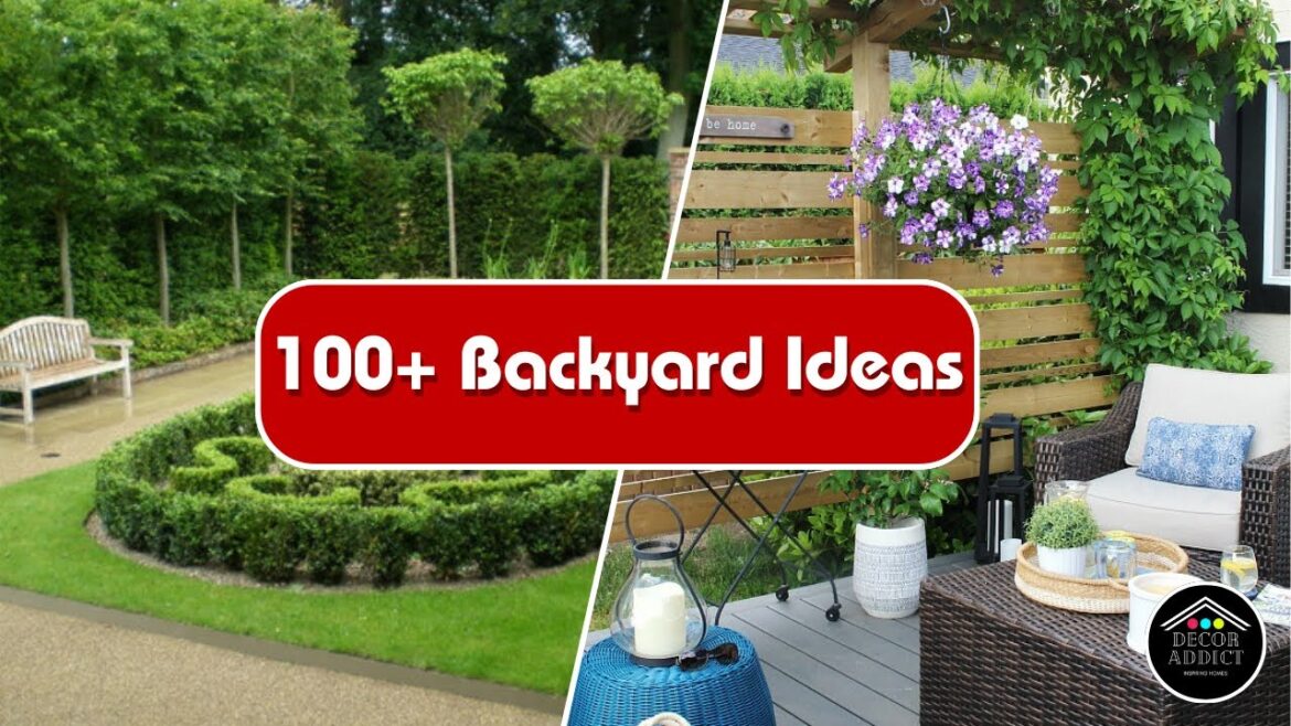 100+ Backyard Ideas that you will definitely Love 100+ Backyard Ideas that you will definitely Love