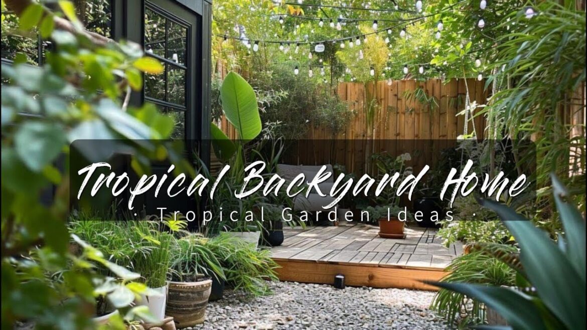 Tropical Backyard Home | Tropical Garden Ideas | Tropical Backyard