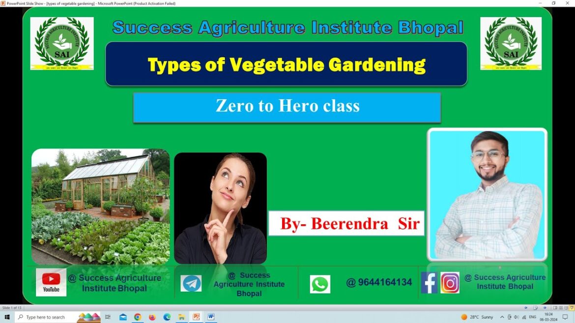 TYPES OF VEGETABLE GARDENING||HORTICULTURE याद करवाने की गारंटी हमारी||SAI Bhopal ||9644164134||