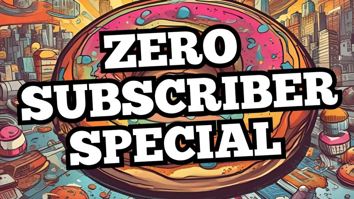ZERO SUBSCRIBER SPECIAL! Zero subs 1 year