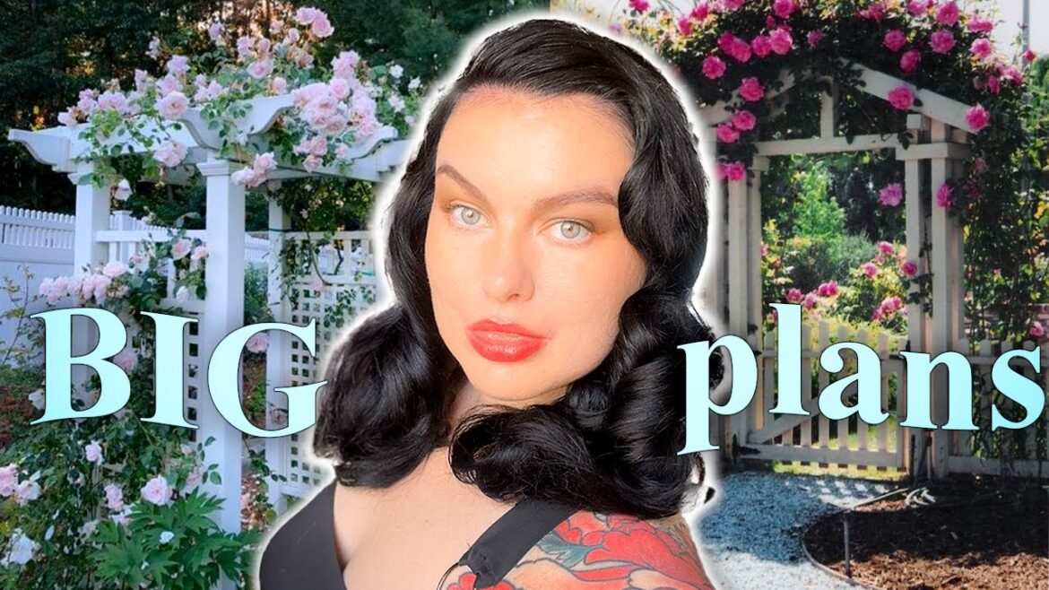 I've got BIG (Garden) Plans