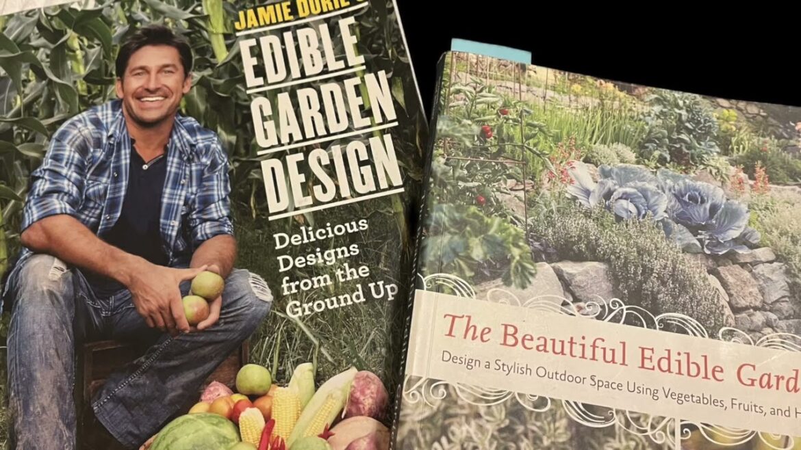Two Books for Planning Your Own Edible Garden Two Books for Planning Your Own Edible Garden