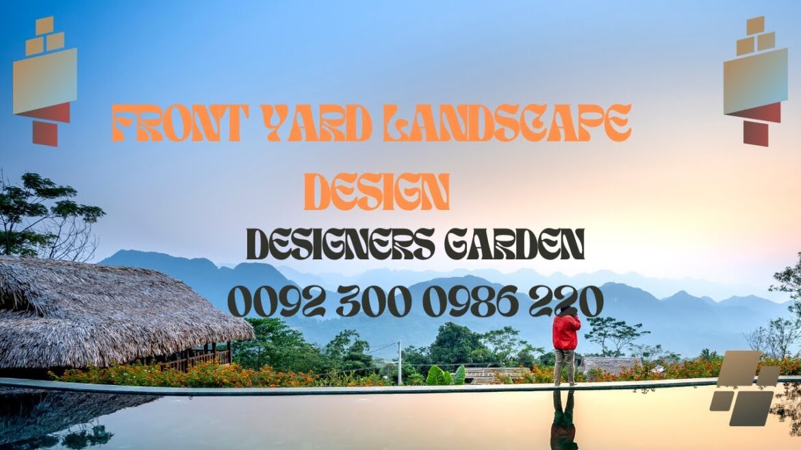 Front Yard Landscape Design -A Stunning Landscape Design Journey