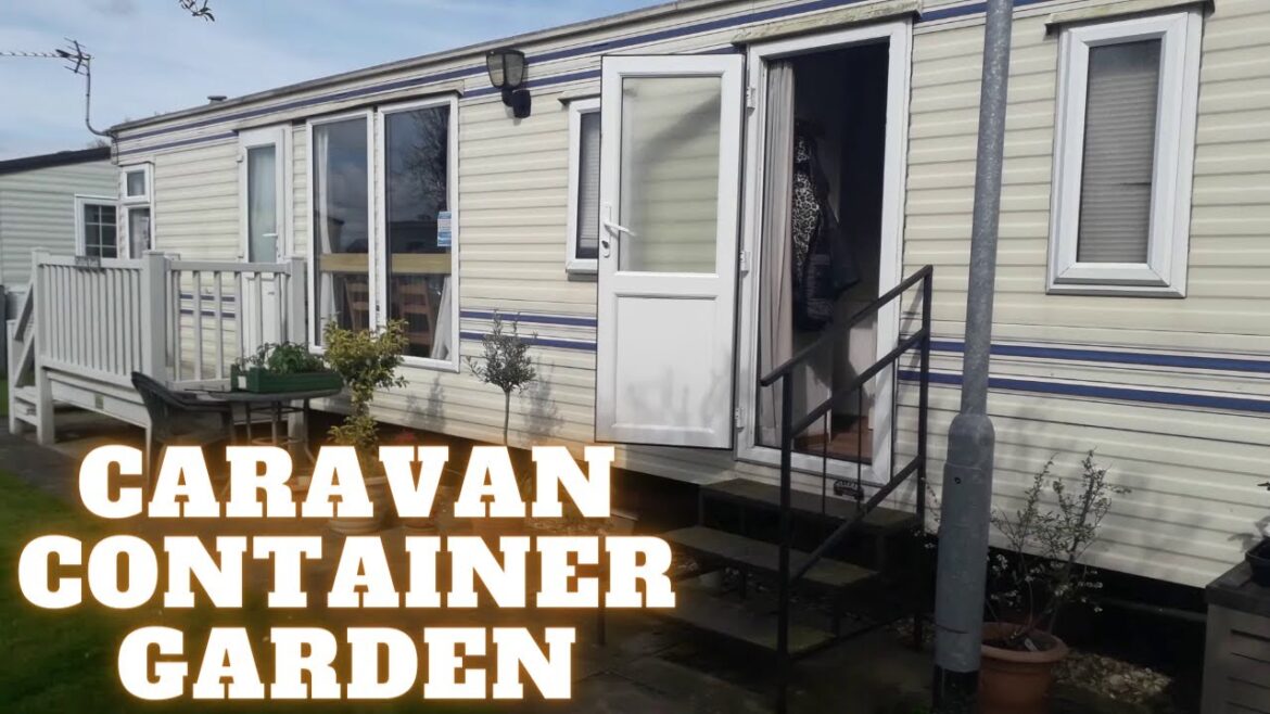 Our Caravan Container Garden