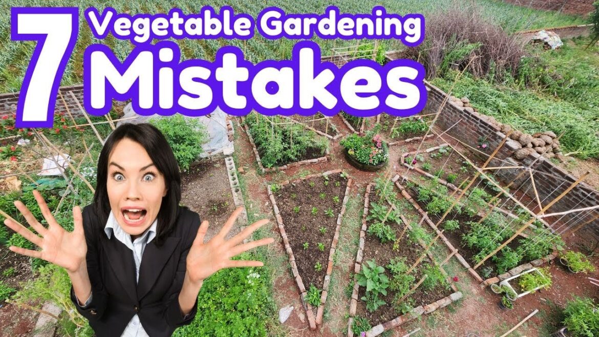7 Common Vegetable Gardening Mistakes & How To Avoid Them