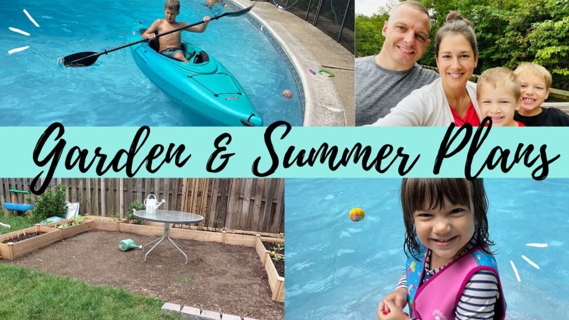 Our Garden and Summer Vacation Plans (with lots of ideas to share)
