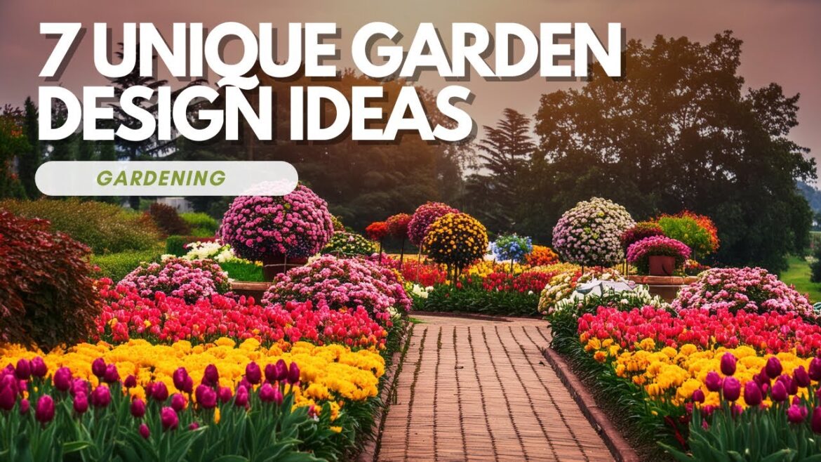 7 Unique Garden Design Ideas To Transform Your Space 7 Unique Garden Design Ideas To Transform Your Space