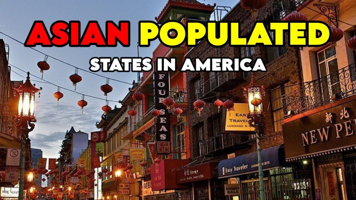 Top 10 Asian Populated States in America 2024 Top 10 Asian Populated States in America 2024