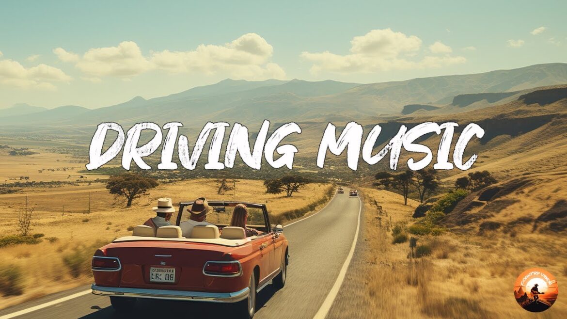 FANTASTIC DRIVING MUSIC 🎧 Playlist Greatest Country Music - Feeling Good & Enjoy Driving