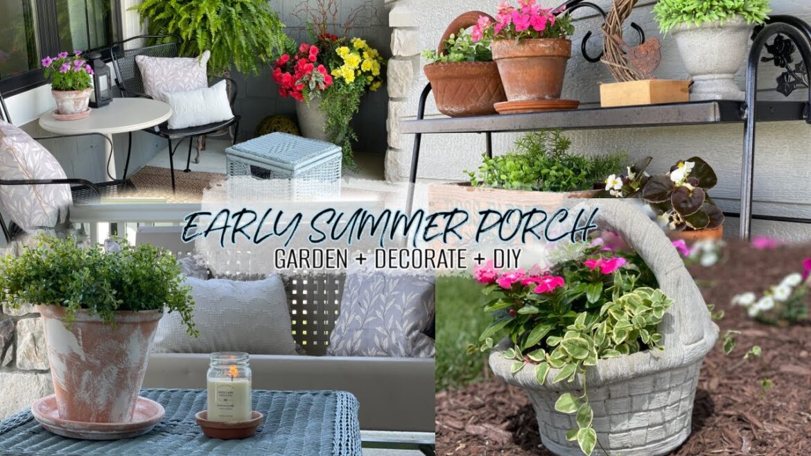 EARLY SUMMER PORCH DECORATE WITH ME! | GARDENING | DIY DECOR