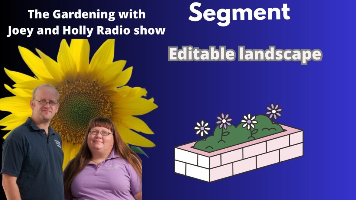 Seg 1 of S8E13 Edible landscaping – The Gardening with Joey and Holly Radio Show Seg 1 of S8E13 Edible landscaping - The Gardening with Joey and Holly Radio Show