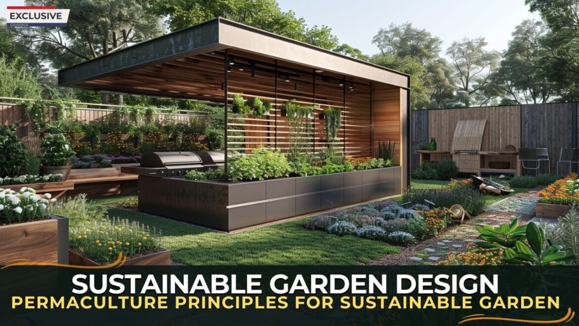 Permaculture Principles for Sustainable Garden Design Permaculture Principles for Sustainable Garden Design
