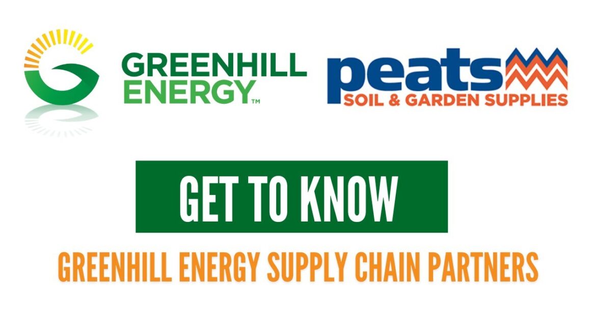 Greenhill Energy Supply Chain Partner: Peats Soil & Garden Supplies