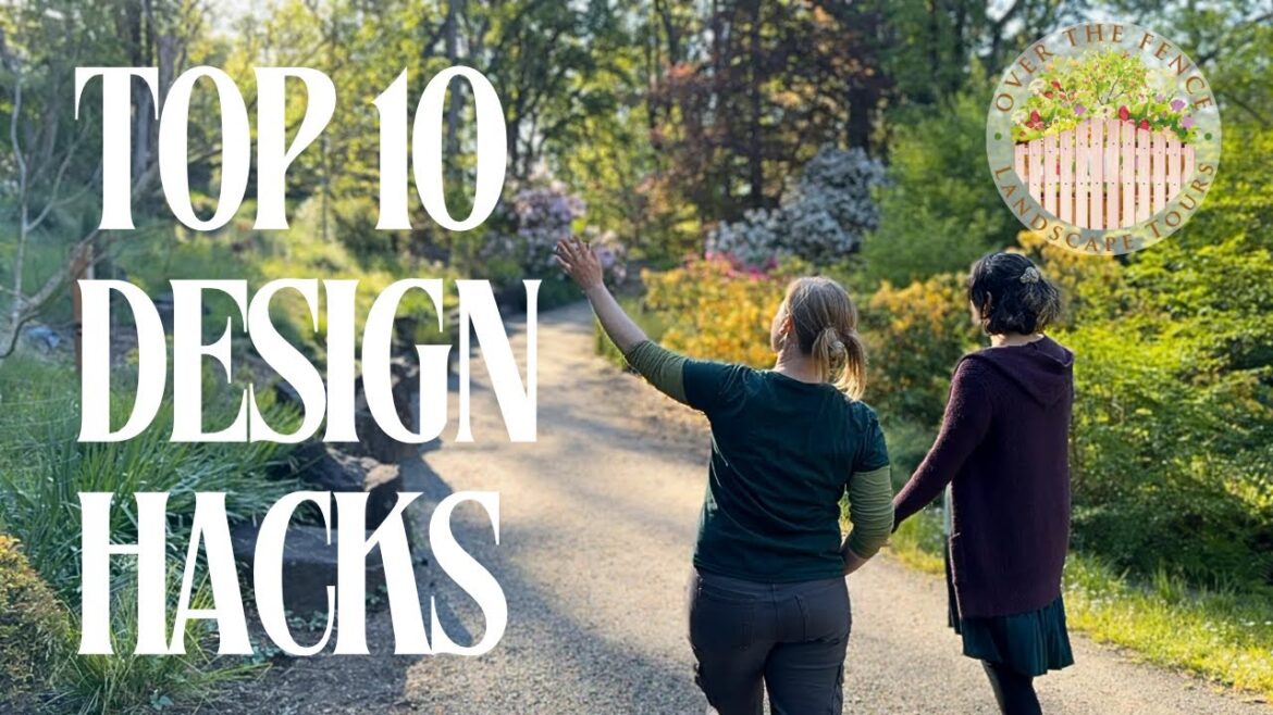 Top 10 Garden Design Hacks Top 10 Garden Design Hacks