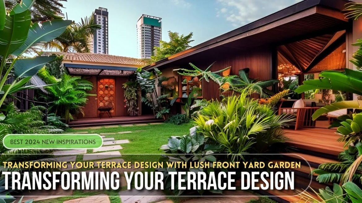 Contemporary Charm: Transforming Your Terrace Design with Lush Front Yard Garden Contemporary Charm: Transforming Your Terrace Design with Lush Front Yard Garden