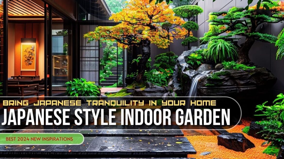 Japanese Style Indoor Garden Design Tips | Bring Japanese Tranquility In Your Home Japanese Style Indoor Garden Design Tips | Bring Japanese Tranquility In Your Home