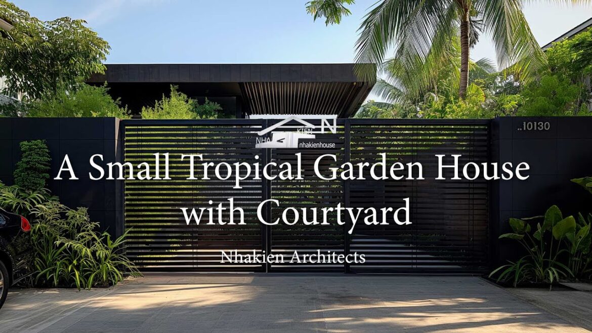 A Small Tropical Modern Garden House with Courtyard/ Eco-Luxury Living/ Nhakien house A Small Tropical Modern Garden House with Courtyard/ Eco-Luxury Living/ Nhakien house