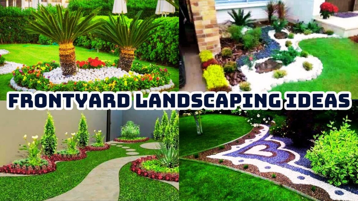 Best front yard landscaping ideas