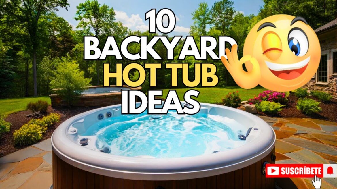 10 INCREDIBLE BACKYARD HOT TUB IDEAS