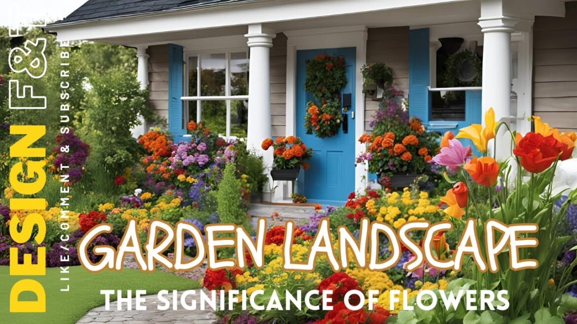 The Significance of Flowers in Garden Landscapes The Significance of Flowers in Garden Landscapes