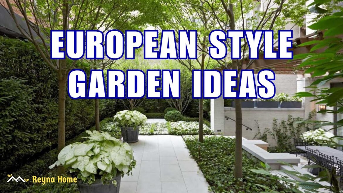 Sophisticated Trendy European Style Garden Designs Backyard Landscape Ideas On A Budget Sophisticated Trendy European Style Garden Designs Backyard Landscape Ideas On A Budget