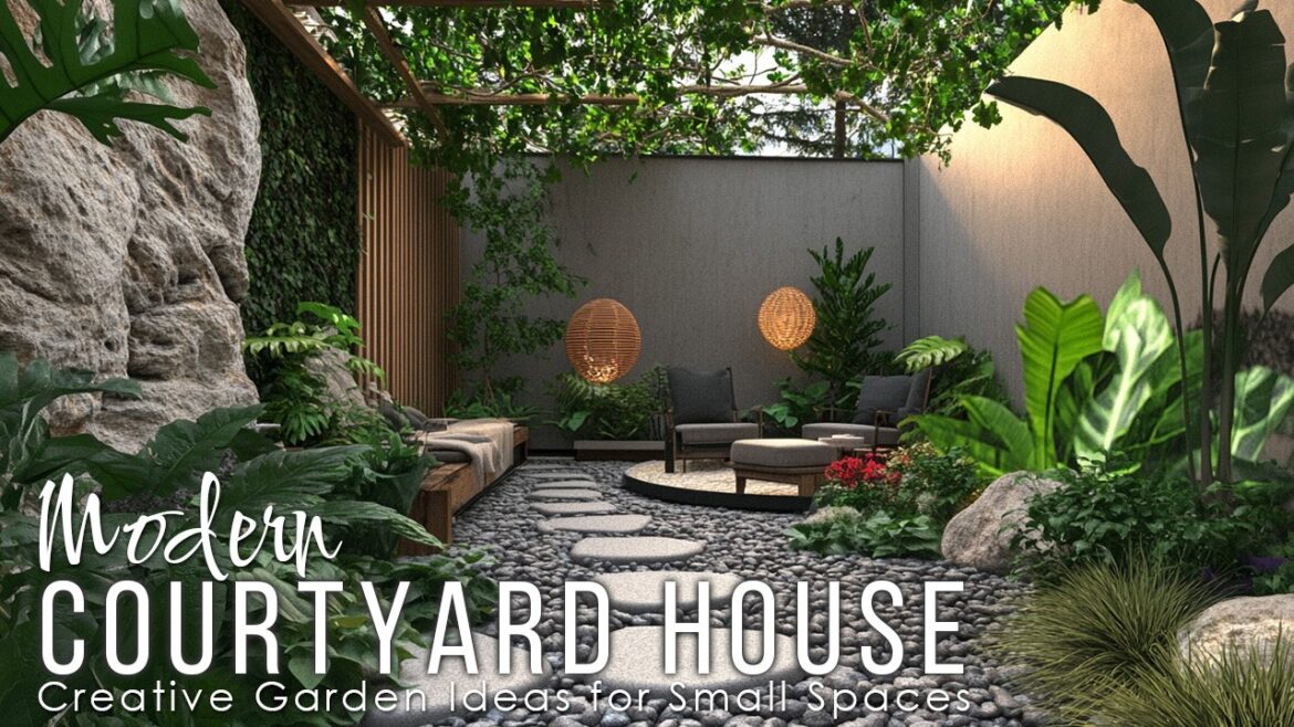 Modern Courtyard House: Creative Garden Ideas for Small Spaces