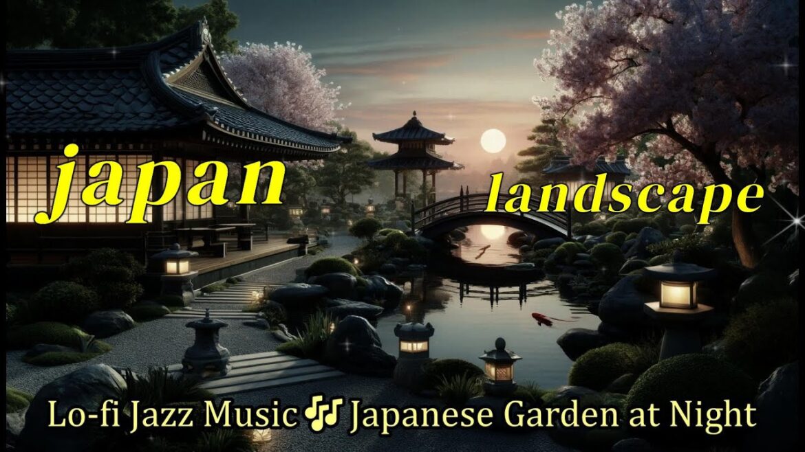 Jazz Music mix (No.74) Japanese Garden at Night Jazz Music mix (No.74) Japanese Garden at Night